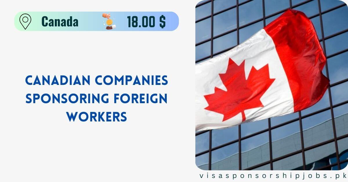 Canadian Companies Sponsoring Foreign Workers