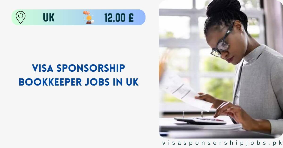 Visa Sponsorship Bookkeeper Jobs in UK