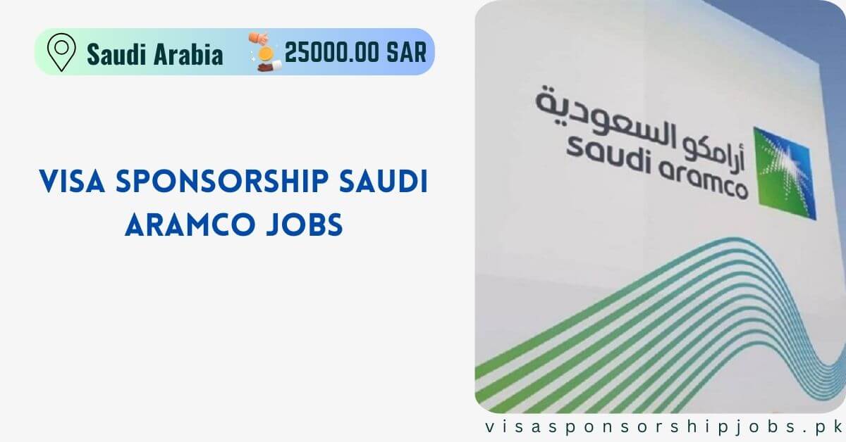 Visa Sponsorship Saudi Aramco Jobs