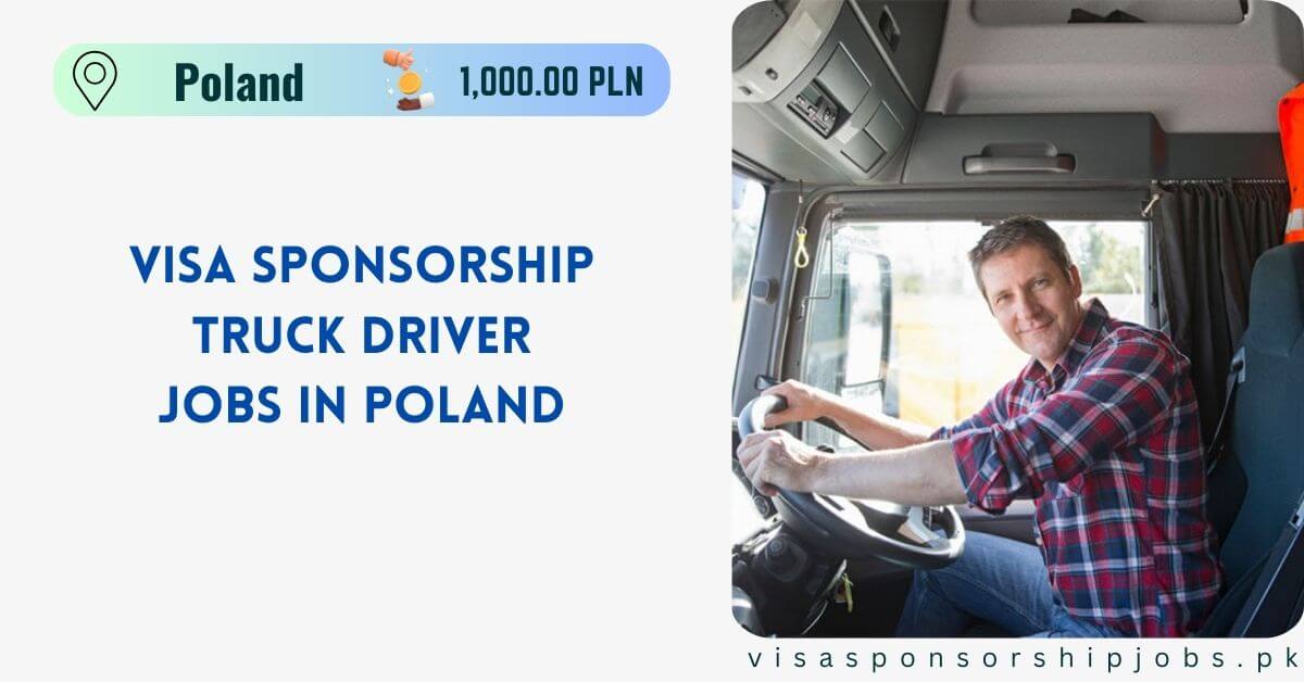Visa Sponsorship Truck Driver Jobs in Poland