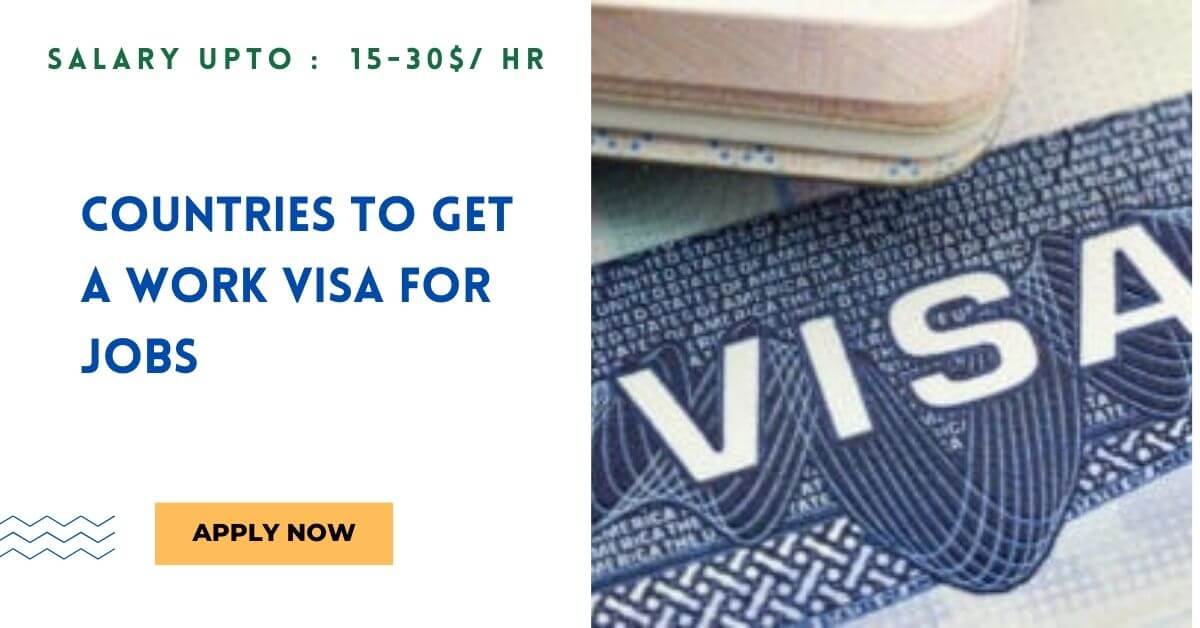 Countries to Get a Work VISA for Jobs