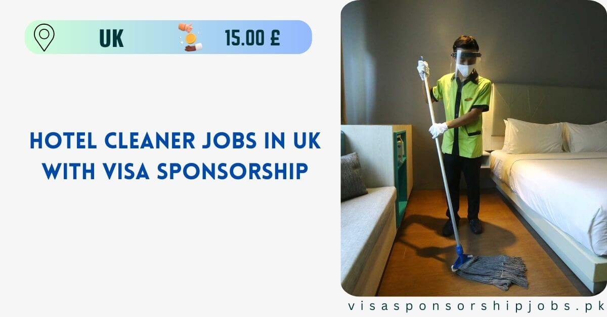 Hotel Cleaner Jobs in UK with Visa Sponsorship