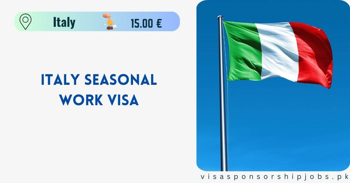 Italy Seasonal Work Visa