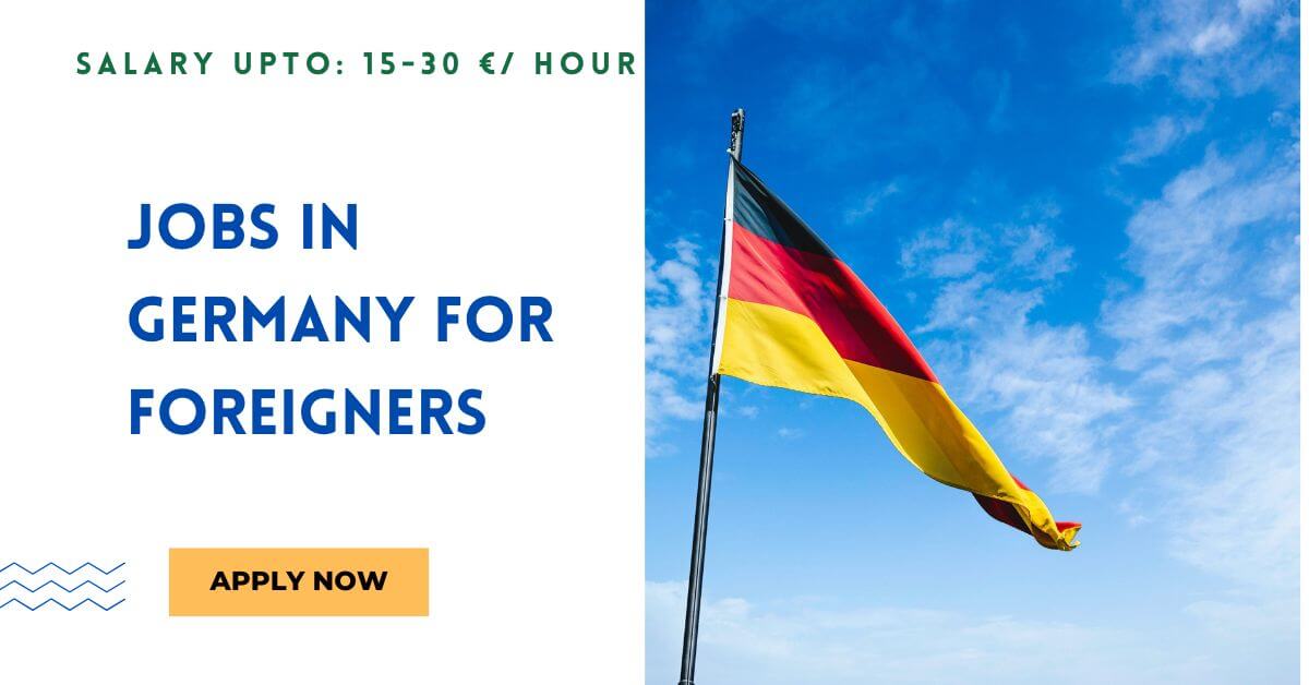 Jobs in Germany for Foreigners