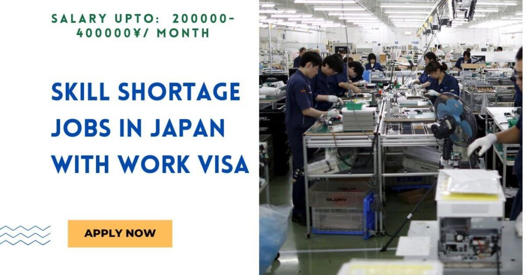 Skill Shortage Jobs in Japan With Work VISA