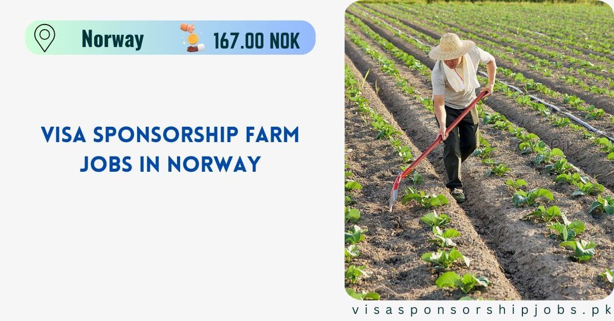 Visa Sponsorship Farm Jobs in Norway