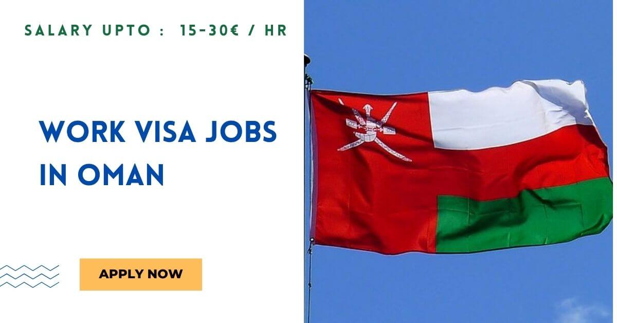 Work VISA Jobs in Oman