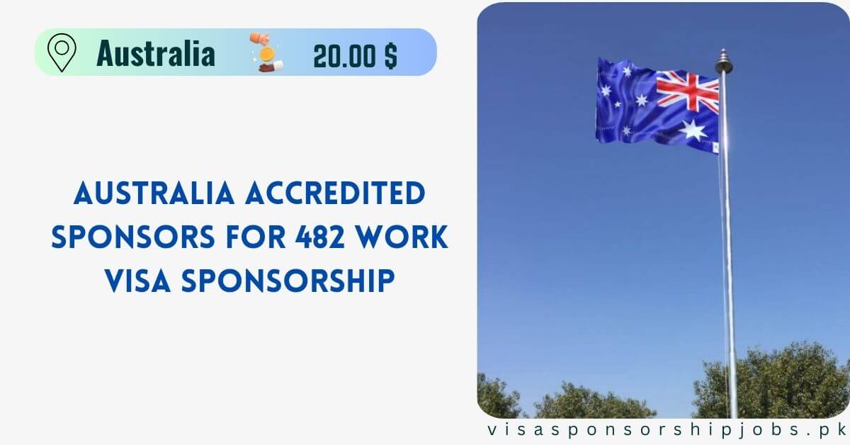 Australia Accredited Sponsors for 482 Work Visa Sponsorship
