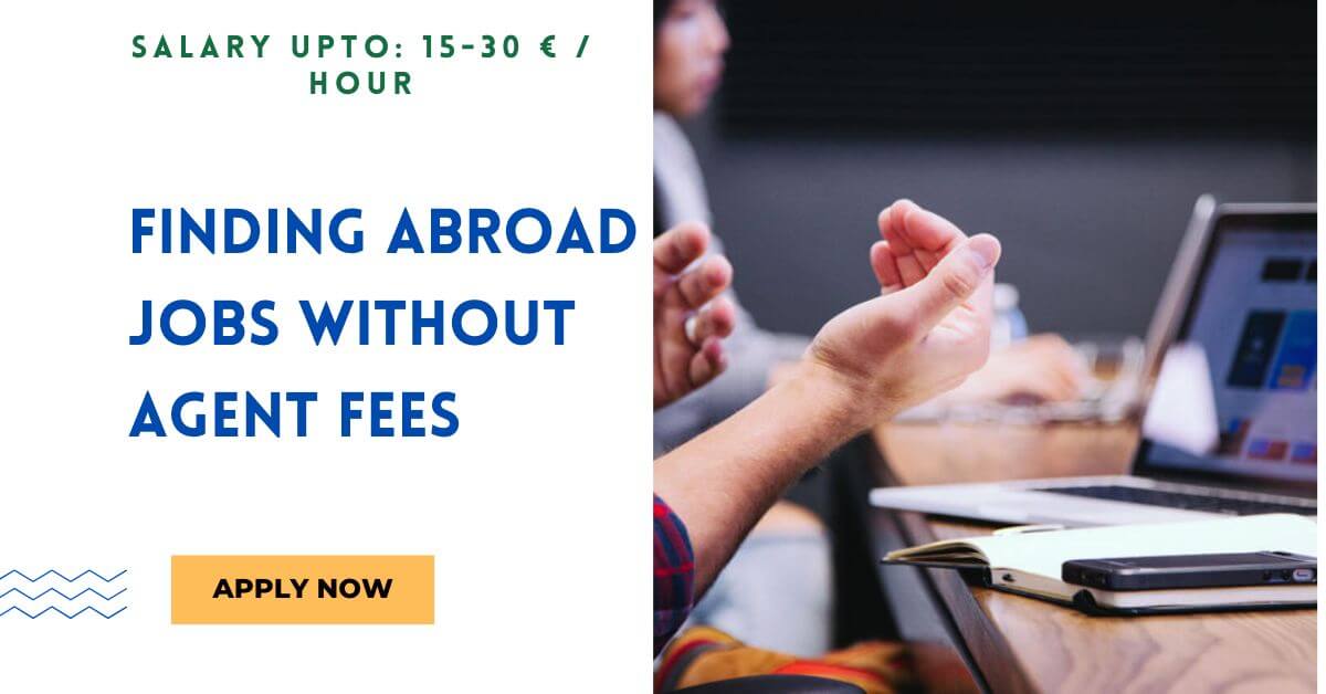 Finding Abroad Jobs Without Agent Fees
