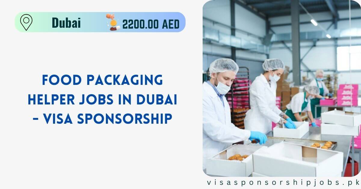 Food Packaging Helper Jobs in Dubai