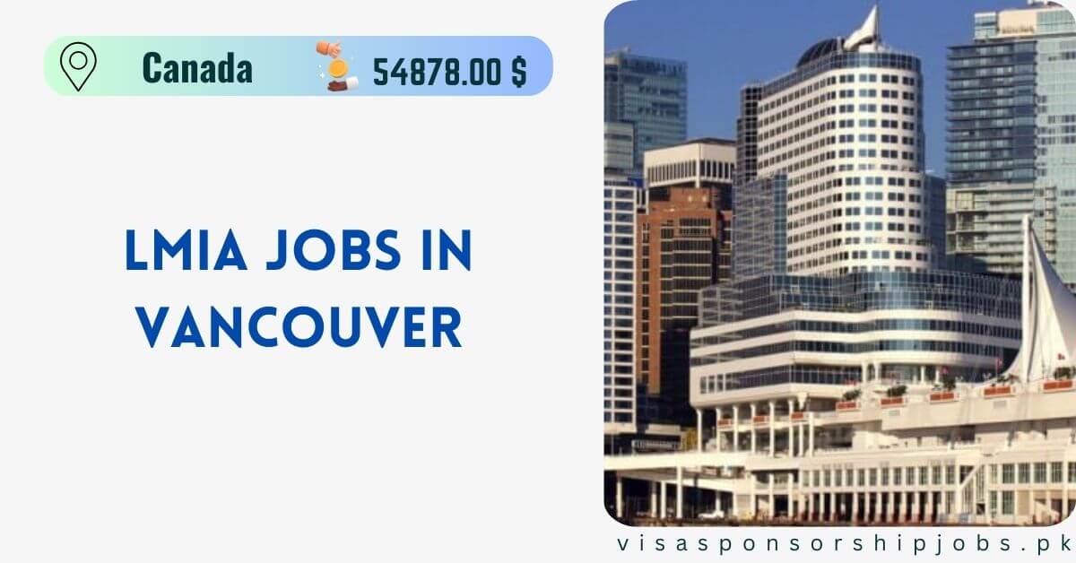 LMIA Jobs in Vancouver