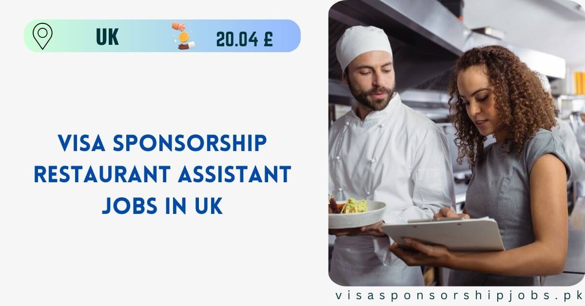 Visa Sponsorship Restaurant Assistant Jobs in UK