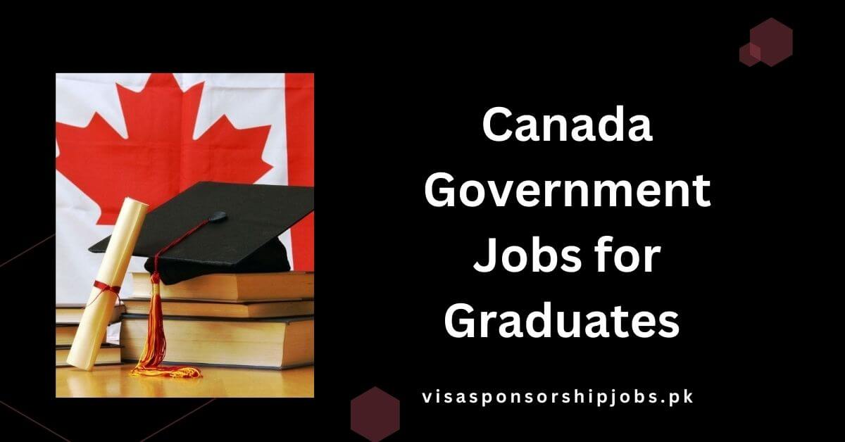 Canada Government Jobs for Graduates