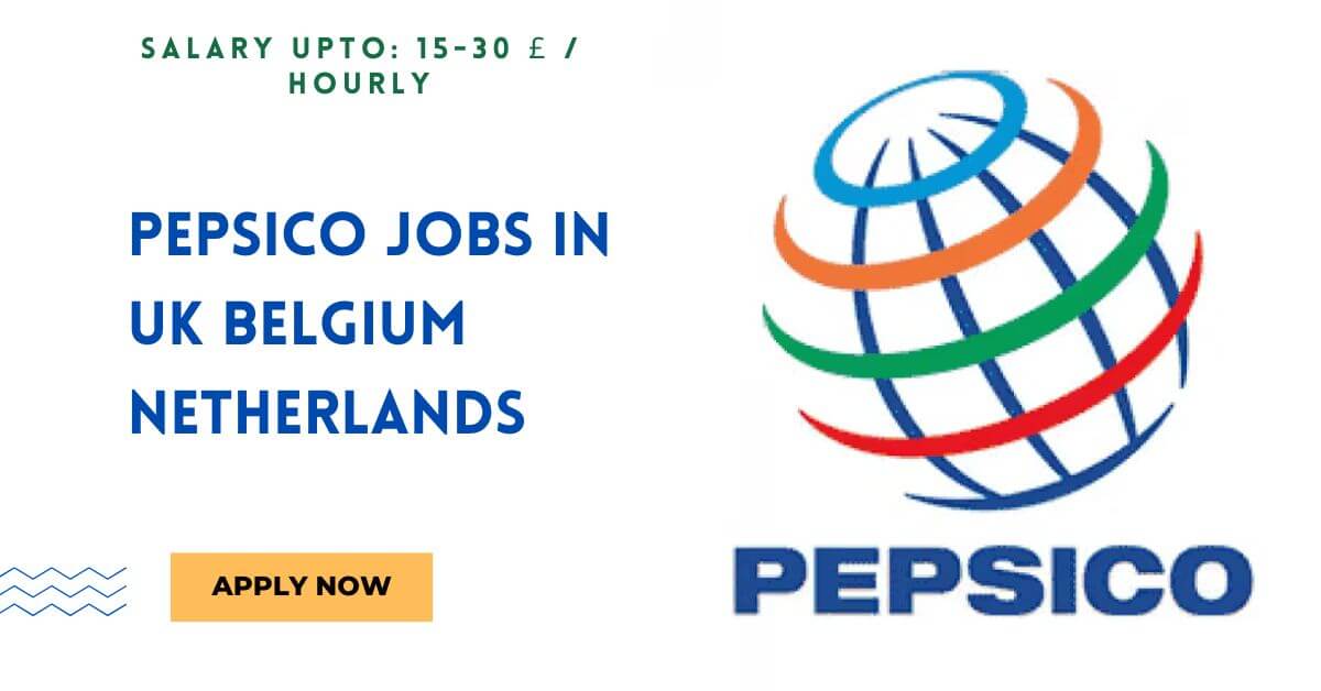 Pepsico Jobs in UK Belgium Netherlands