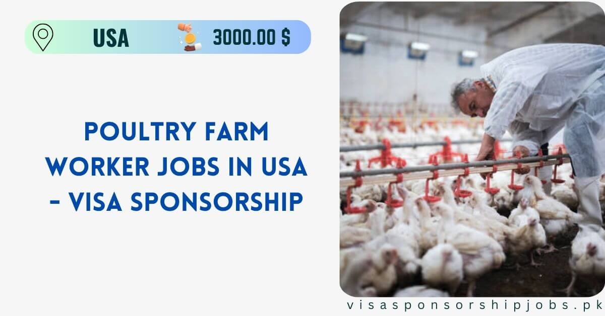 Poultry Farm Worker Jobs in USA - Visa Sponsorship