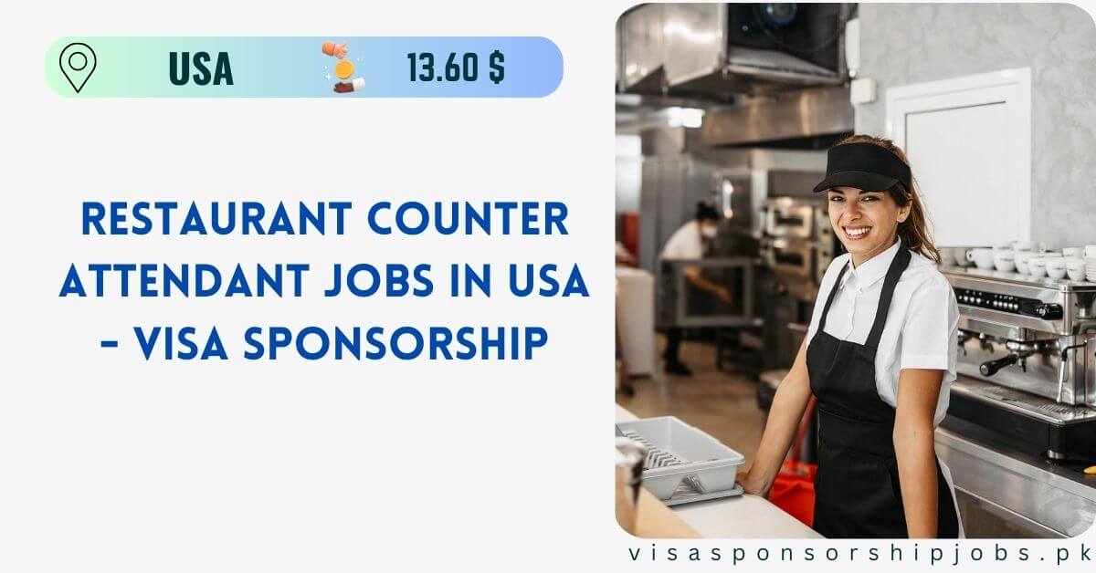 Restaurant Counter Attendant Jobs in USA - Visa Sponsorship