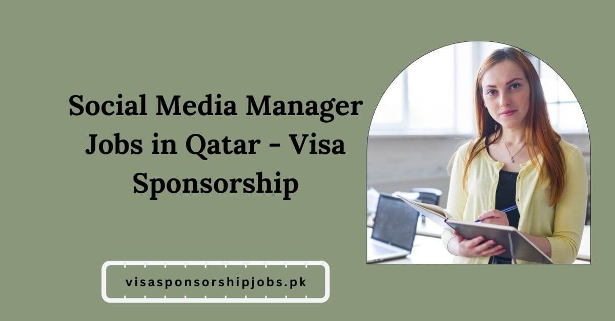 Social Media Manager Jobs in Qatar - Visa Sponsorship