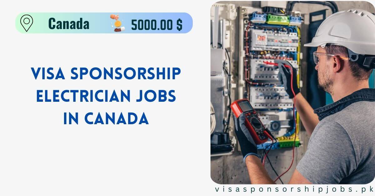 Visa Sponsorship Electrician Jobs in Canada