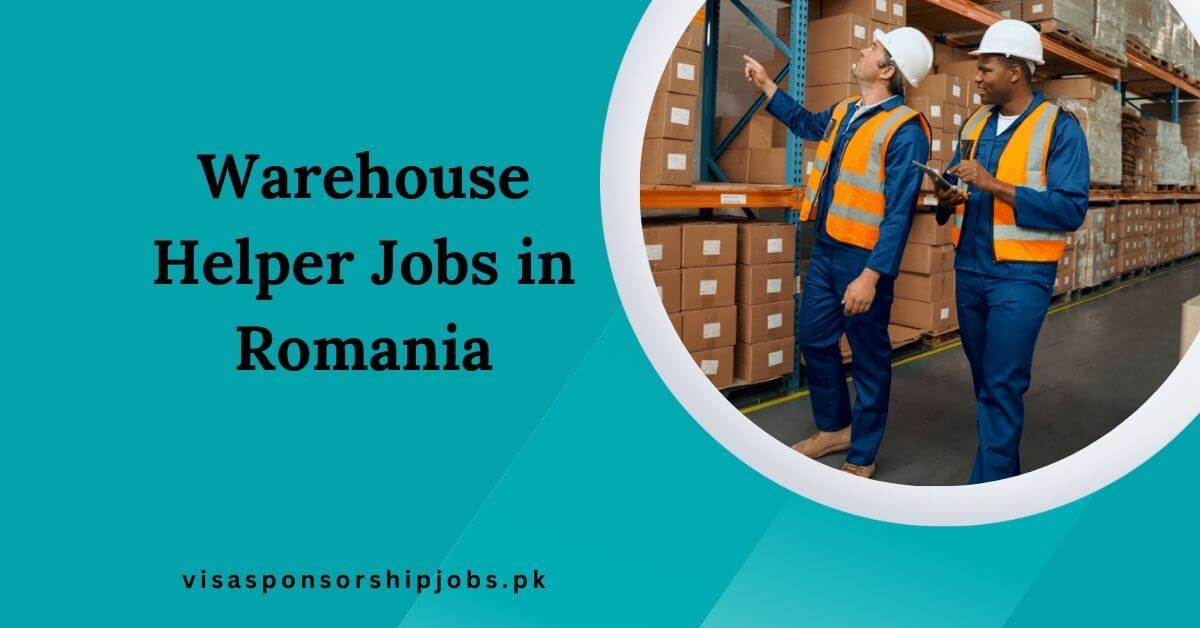Warehouse Helper Jobs in Romania