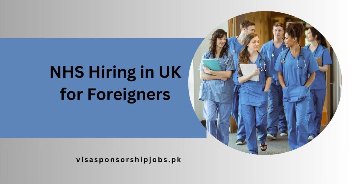 NHS Hiring in UK for Foreigners