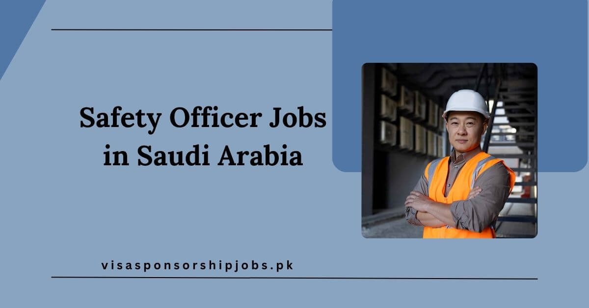 Safety Officer Jobs in Saudi Arabia