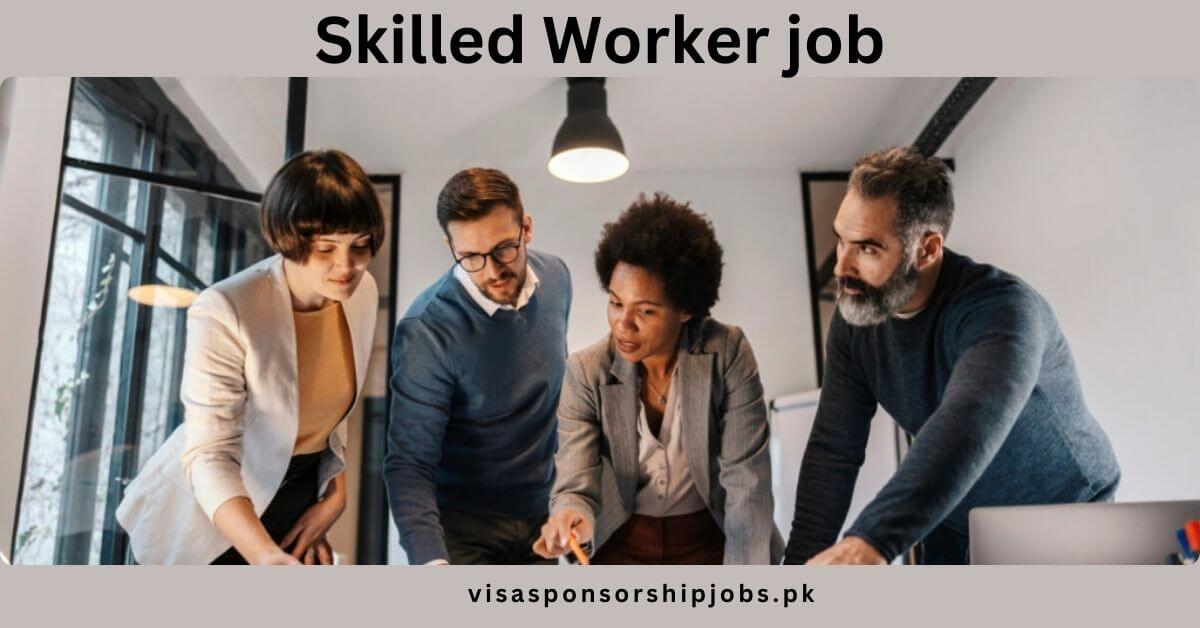 Skilled Worker job
