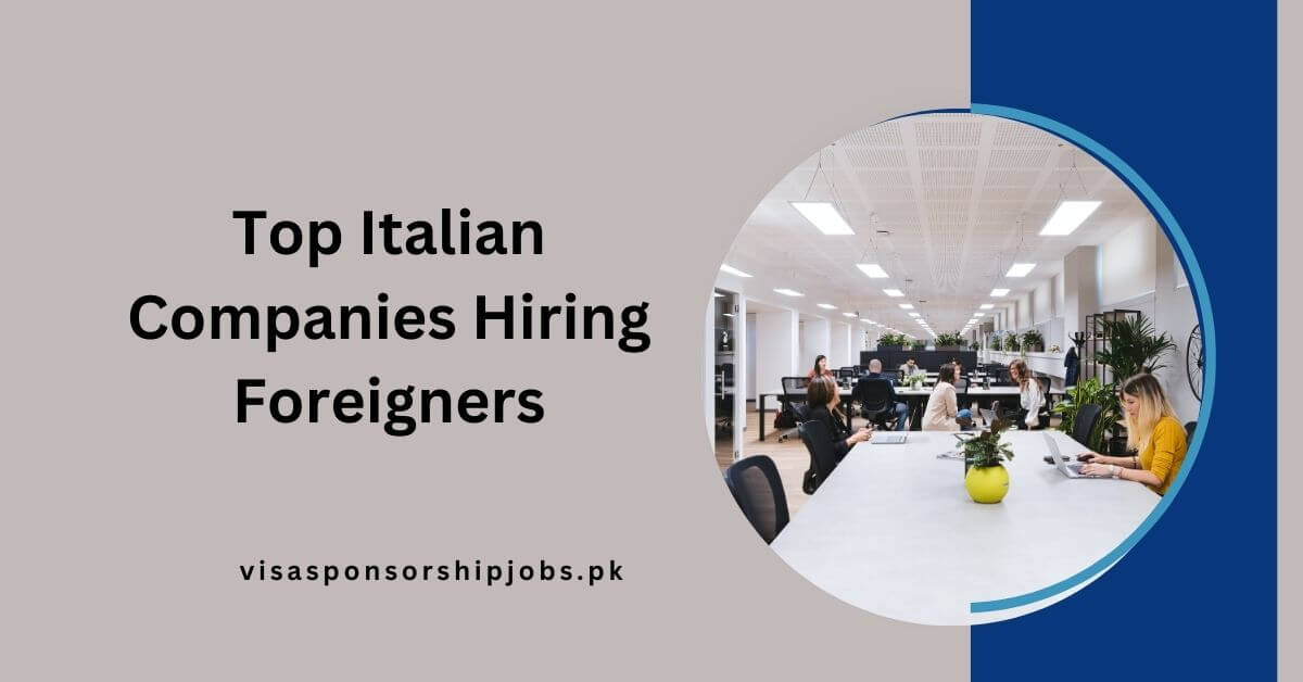 Top Italian Companies Hiring Foreigners