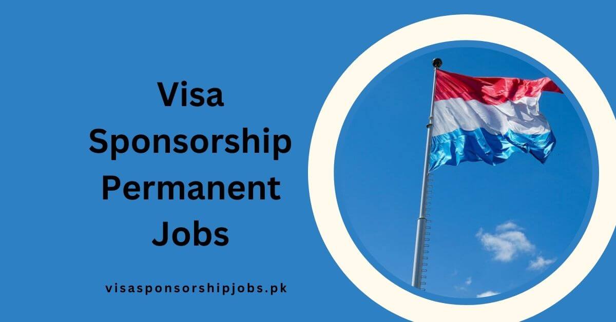 Visa Sponsorship Permanent Jobs