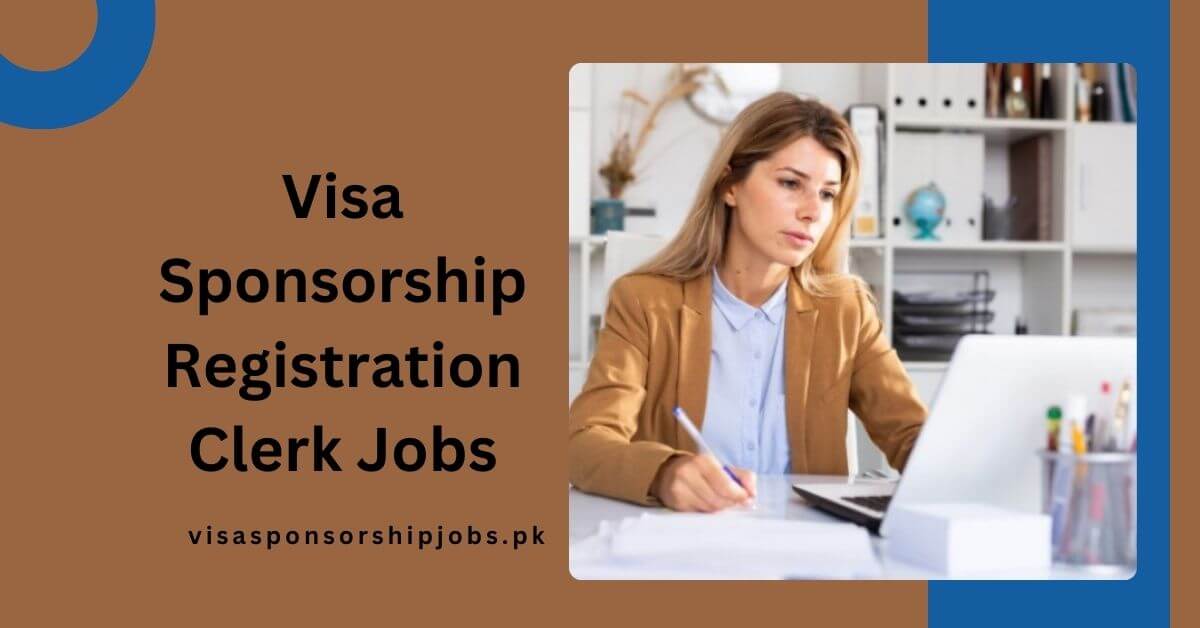 Visa Sponsorship Registration Clerk Jobs