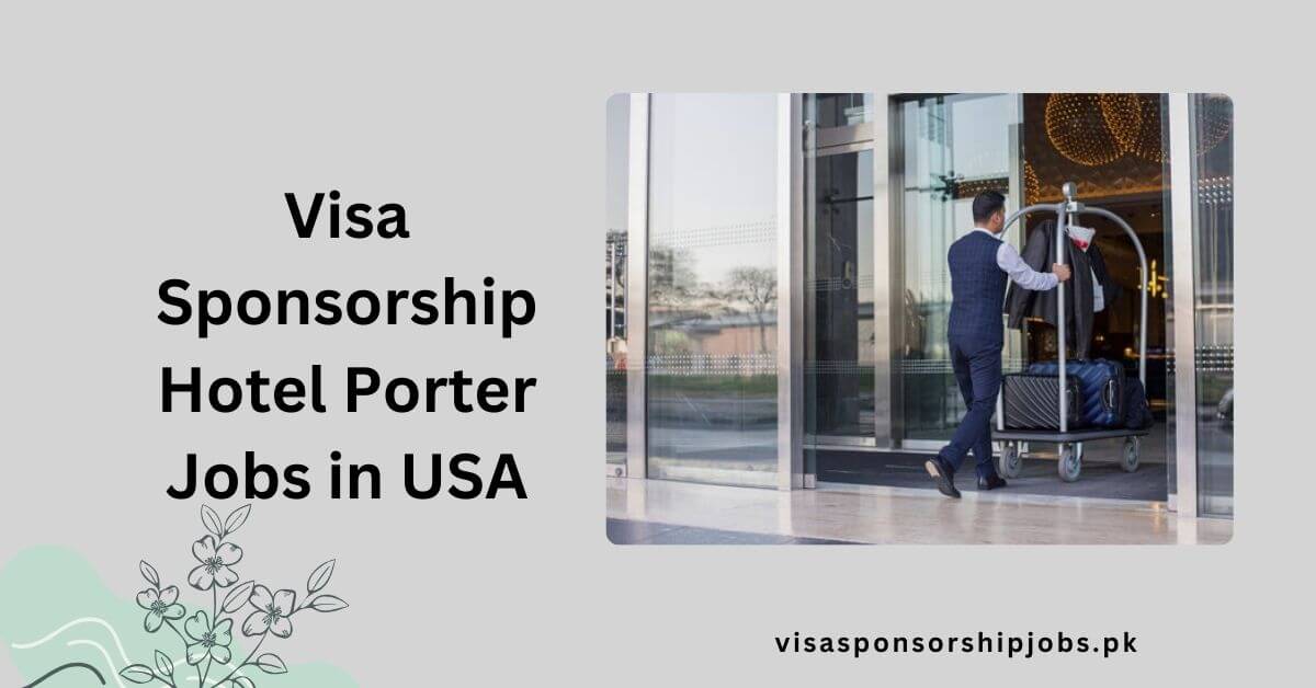 Visa Sponsorship Hotel Porter Jobs in USA