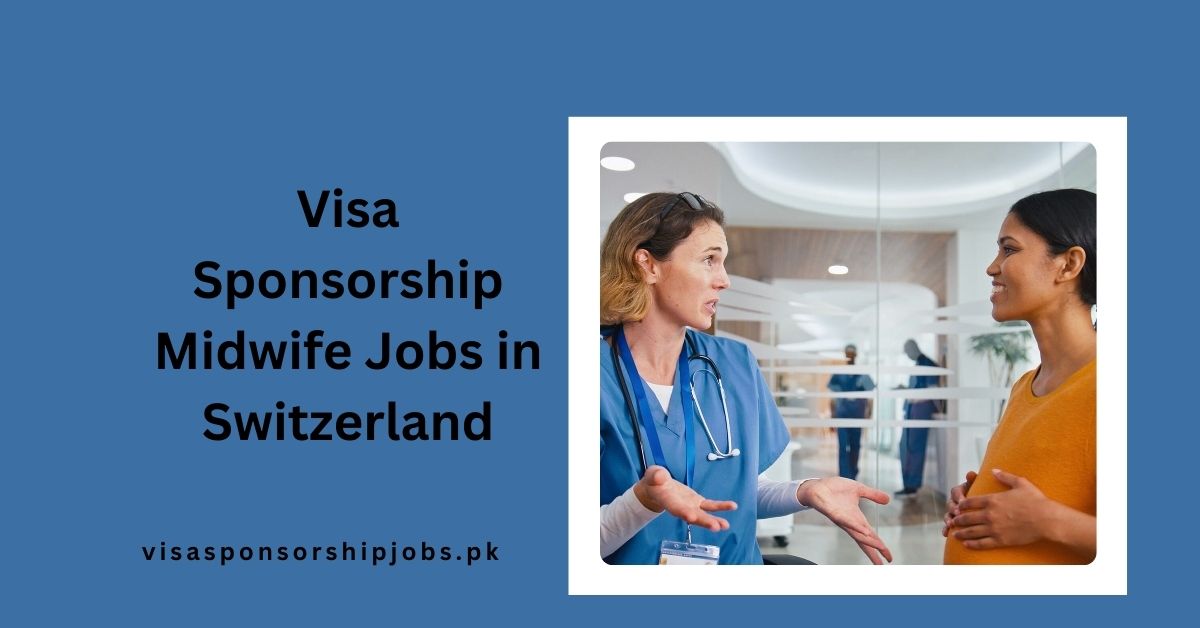 Visa Sponsorship Midwife Jobs in Switzerland