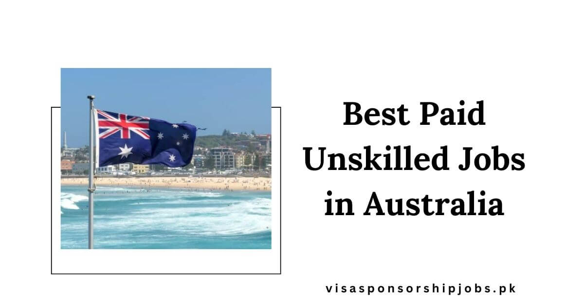 Best Paid Unskilled Jobs in Australia
