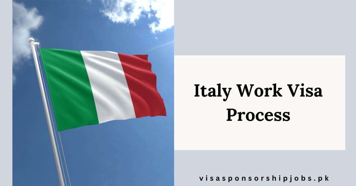Italy Work Visa Process