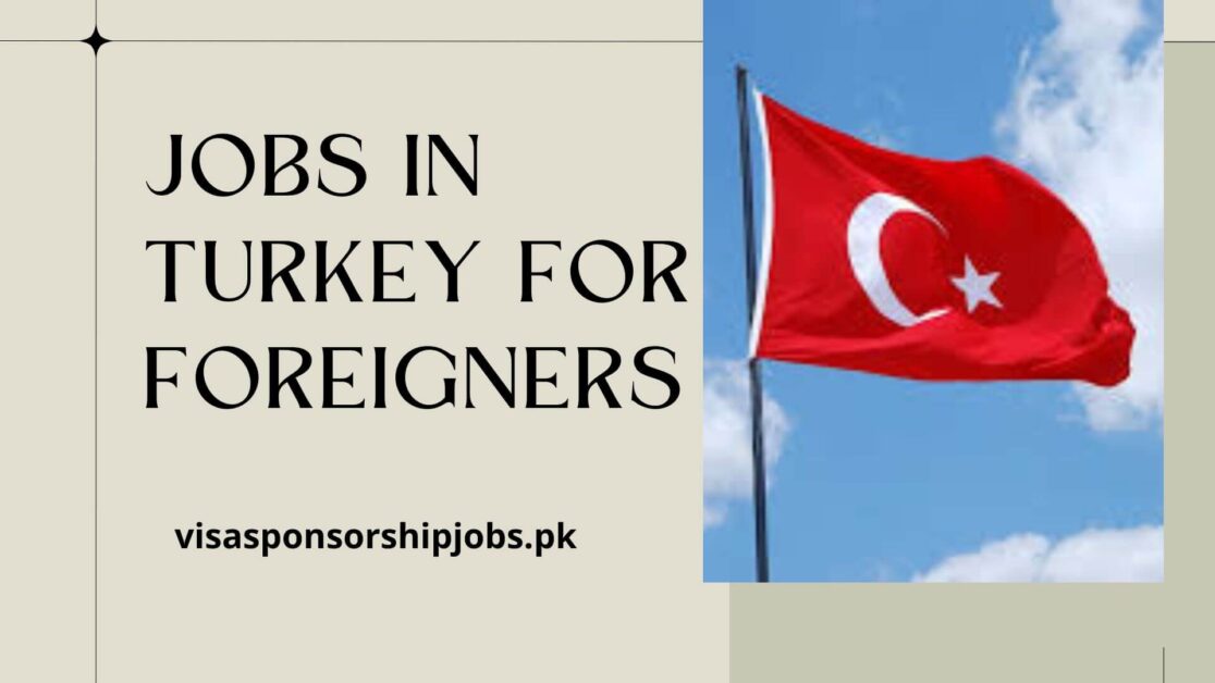 Jobs in Turkey for Foreigners