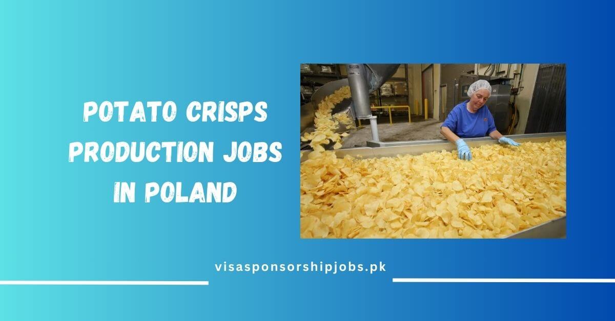 Potato Crisps Production Jobs in Poland