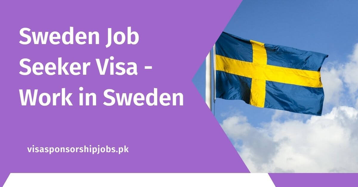 Sweden Job Seeker Visa - Work in Sweden