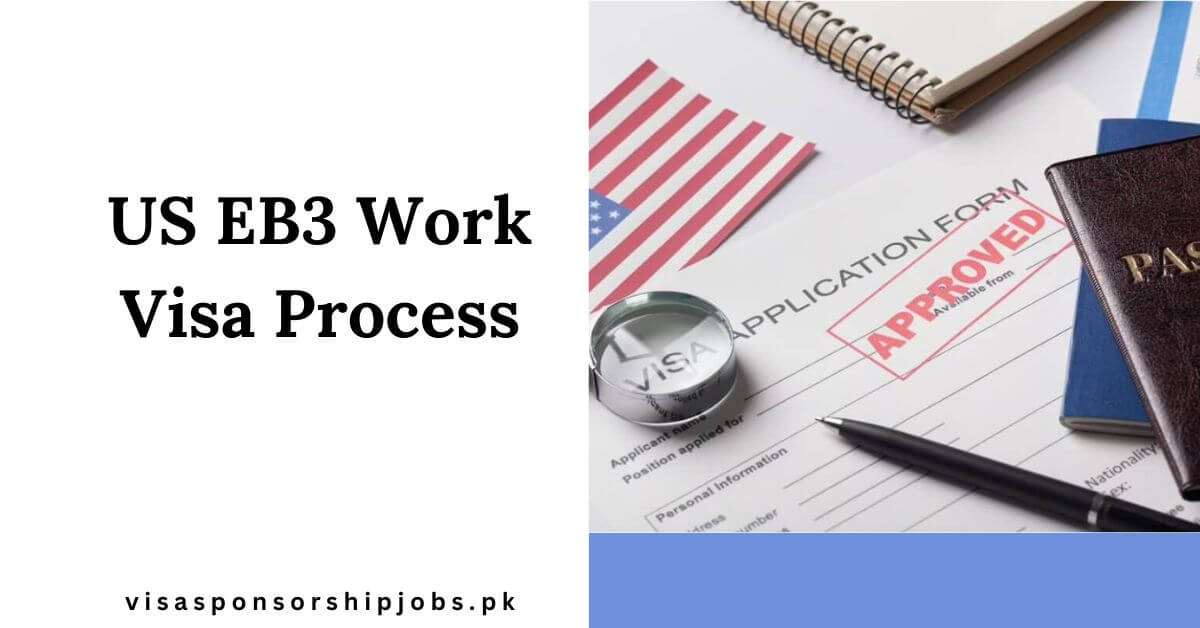 US EB3 Work Visa Process