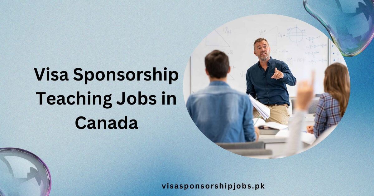 Visa Sponsorship Teaching Jobs in Canada
