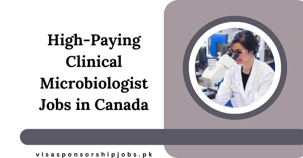 High-Paying Clinical Microbiologist Jobs in Canada