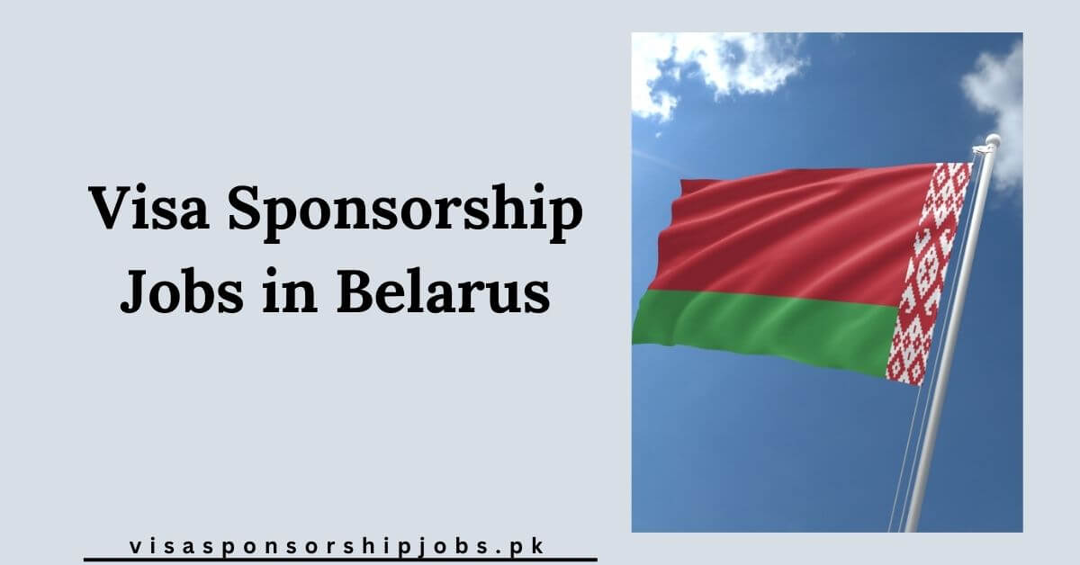 Visa Sponsorship Jobs in Belarus