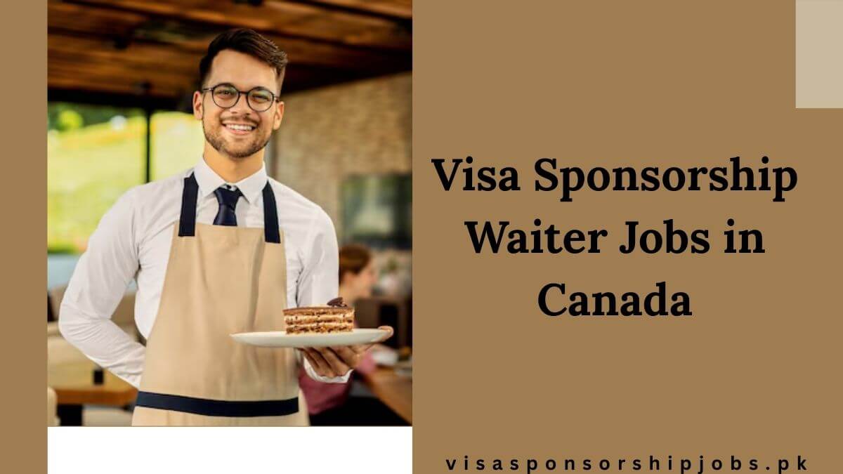 Visa Sponsorship Waiter Jobs in Canada