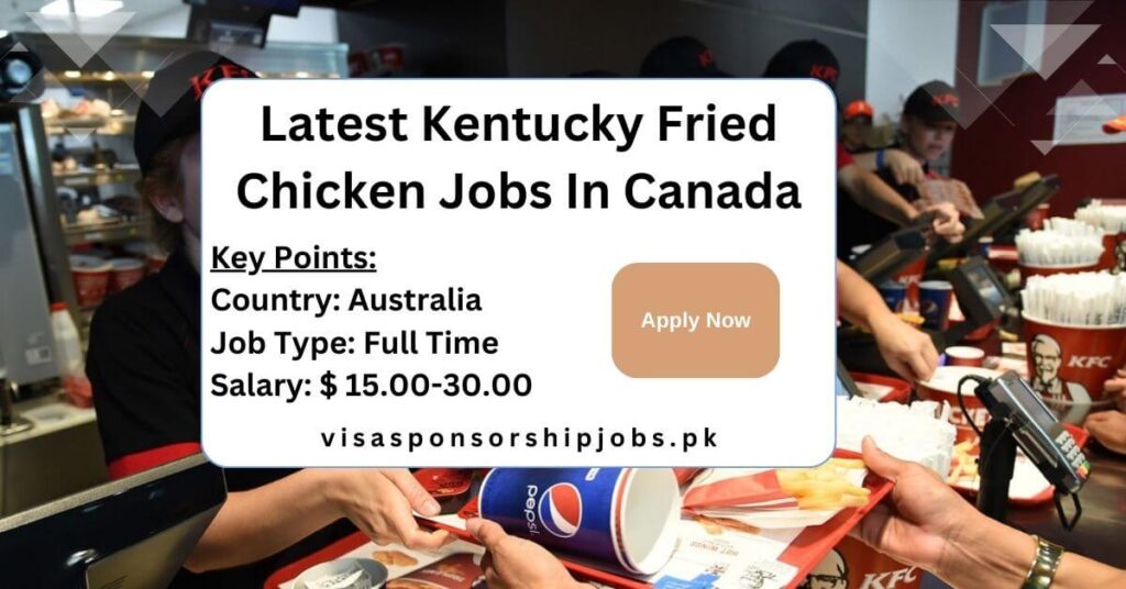 Latest Kentucky Fried Chicken Jobs In Canada