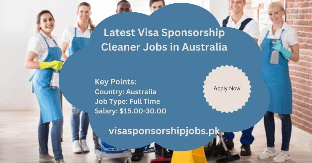 Latest Visa Sponsorship Cleaner Jobs in Australia
