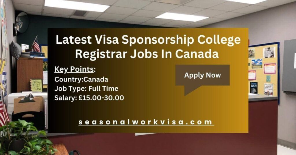 Latest Visa Sponsorship College Registrar Jobs In Canada