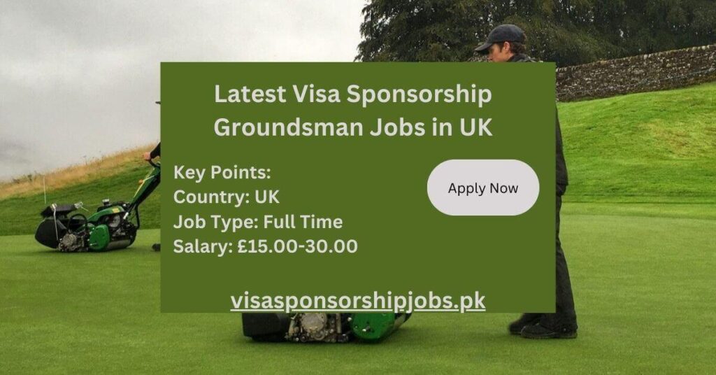 Latest Visa Sponsorship Groundsman Jobs in UK