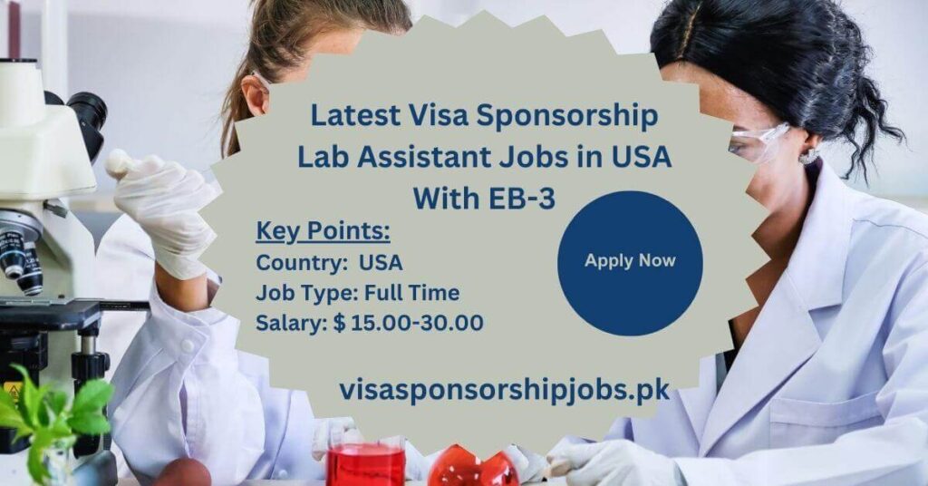 Latest Visa Sponsorship Lab Assistant Jobs in USA With EB-3