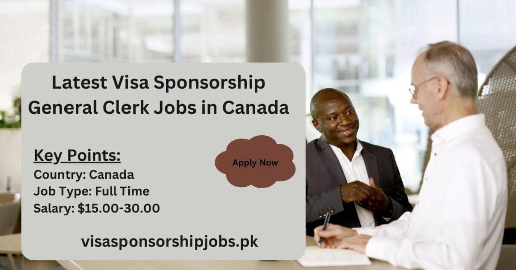 Latest Visa Sponsorship General Clerk Jobs in Canada