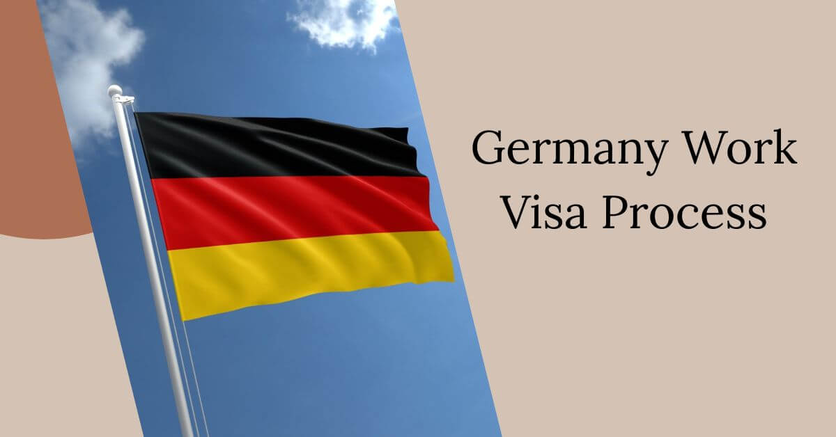 Germany Work Visa Process