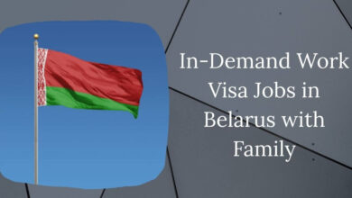 In-Demand Work Visa Jobs in Belarus with Family