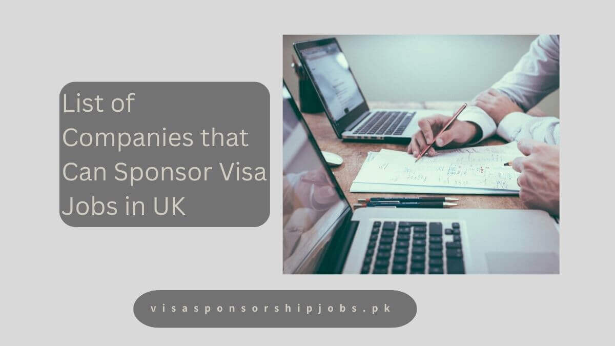 List of Companies that Can Sponsor Visa Jobs in UK